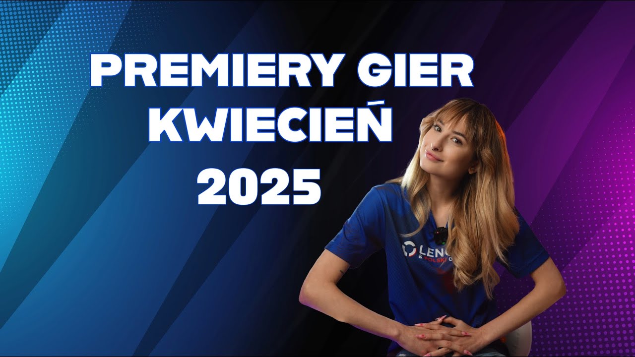 Najciekawsze premiery gier według Lenovo Polska – kwiecień 2025