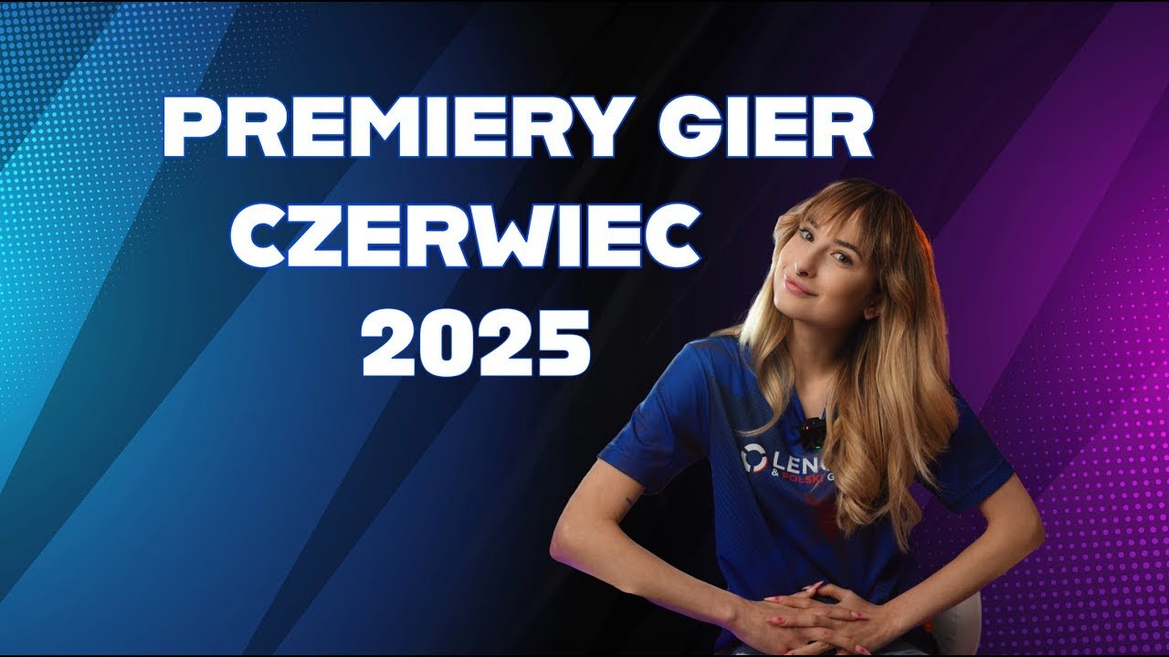 Najciekawsze premiery gier według Lenovo Polska – czerwiec 2025